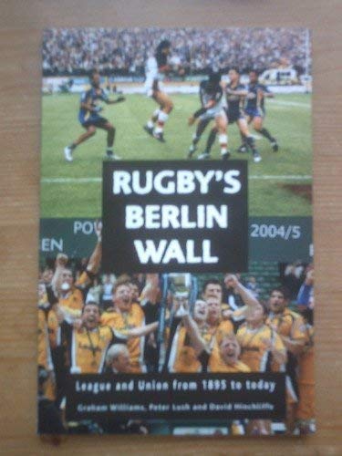 Rugby's Berlin Wall