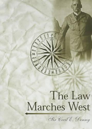The Law Marches West