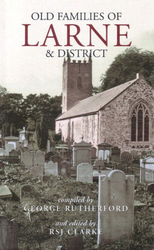 Old Families of Larne and District