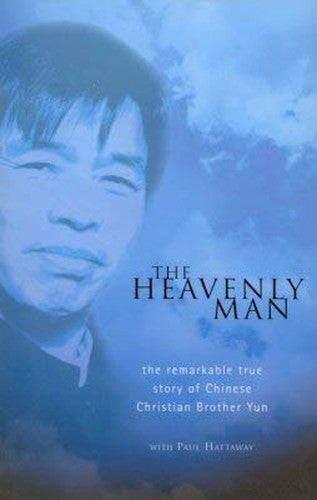 The Heavenly Man: the remarkable true story of Chinese Christian Brother Yun