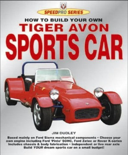 How to Build Your Own Tiger Avon Sportscar for Road and Track