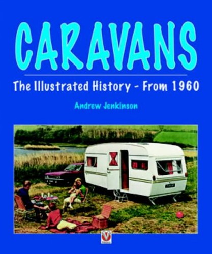 Caravans - Illustrated History - from 1960