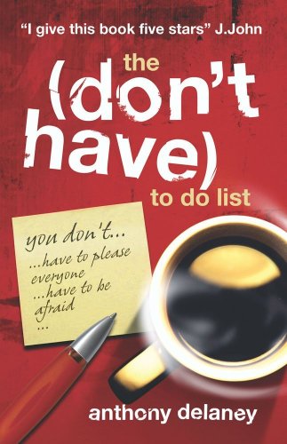 The (Don't Have) to Do List