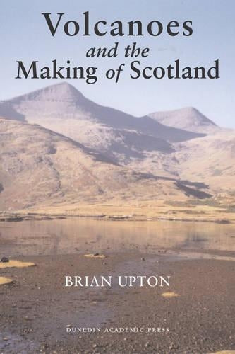 Volcanoes and the Making of Scotland