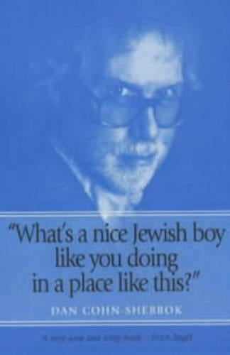 What's a Nice Jewish Boy Like You Doing in a Place Like This?"