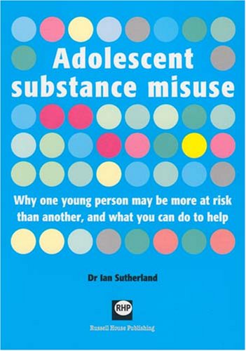 Adolescent Substance Misuse