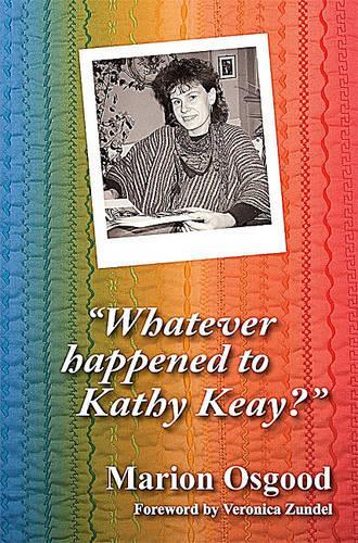 Whatever Happened to Kathy Keay?