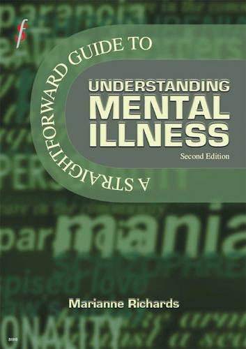 Understanding Mental Illness - Revised Edition