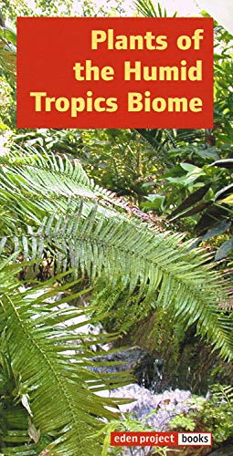 Plants of the Humid Tropic Biome