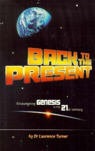 Back to the Present: Encountering Genesis in the 21st Century