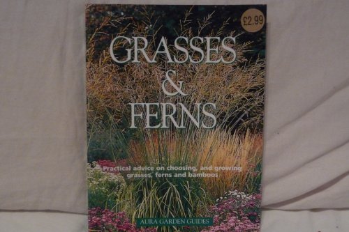Grasses & Ferns: Aura Garden Guides