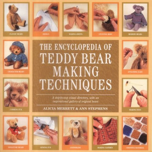 The Encyclopedia of Teddy Bear Making Techniques