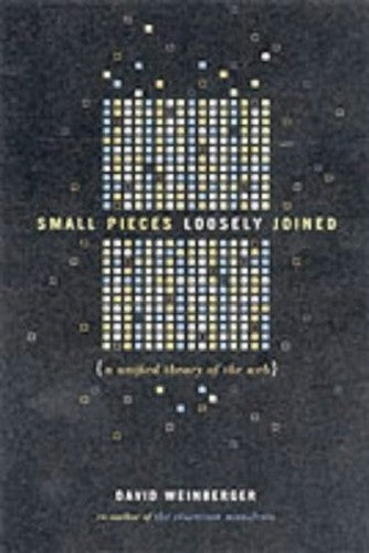 Small Pieces Loosely Joined