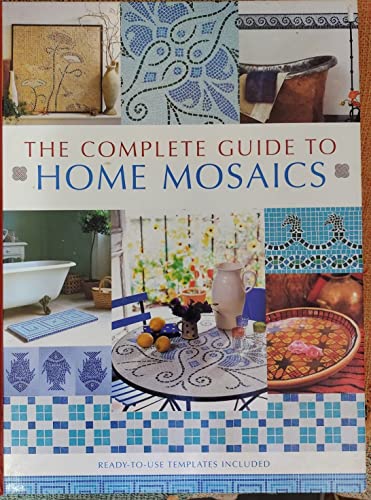 Complete Guide to Home Mosaics