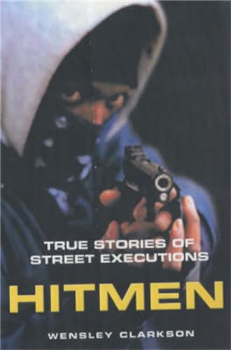 Hitmen - True Stories of Street Executions