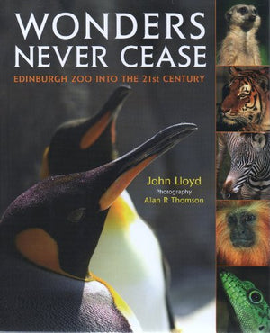 Wonders Never Cease: Edinburgh Zoo Into the 21st Century