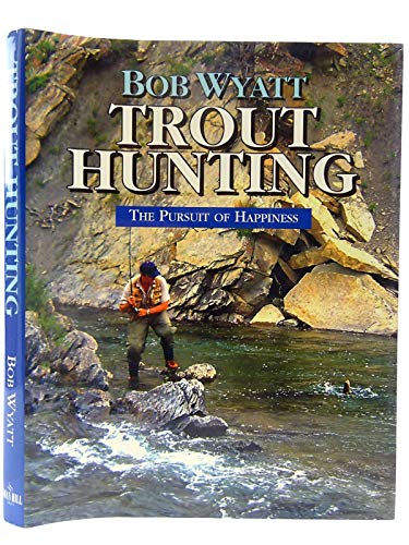 Trout Hunting
