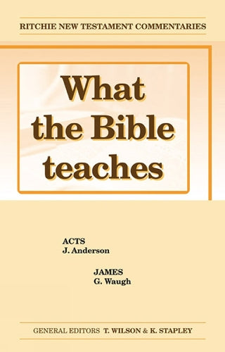 What the Bible Teaches - Acts