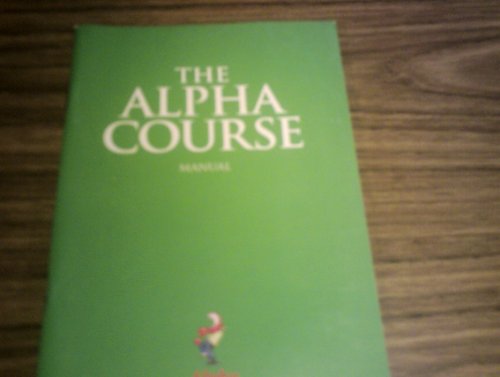 The Alpha Course Manual