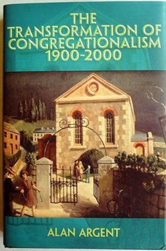 The Transformation of Congregationalism 1900-2000
