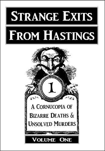 STRANGE EXITS FROM HASTINGS Volume I