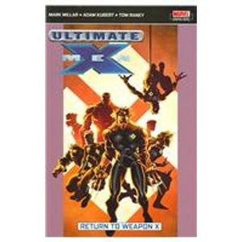 Ultimate X-men Vol.2: Return To Weapon X