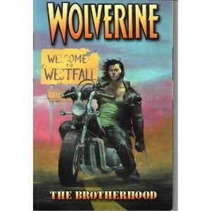 Wolverine Vol.1: The Brotherhood 