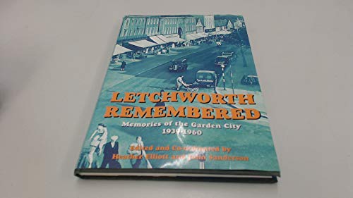 Letchworth Remembered: Memoirs of the Garden City 1939-1960