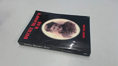 Dicky Blood's War