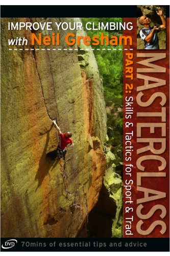 Masterclass Part 2: Skills and Tactics for Sport and Trad Climbing