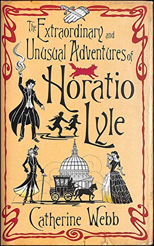 The Extraordinary and Unusual Adventures of Horatio Lyle