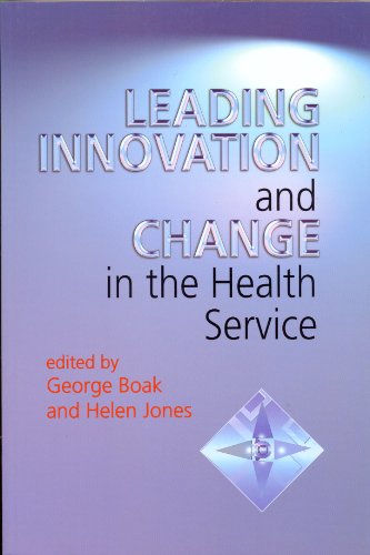 Leading Innovation and Change in the Health Service