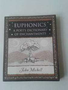 Euphonics: A Poet's Dictionary of Sounds 