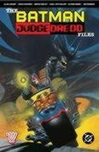 The Batman / Judge Dredd Files