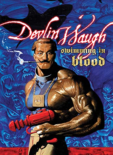 Devlin Waugh: Swimming in Blood