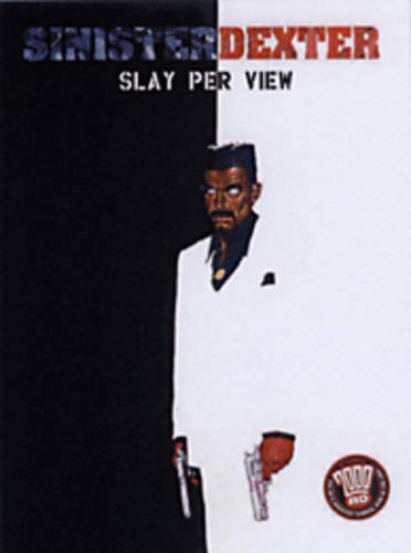 Sinister Dexter: Slay Per View