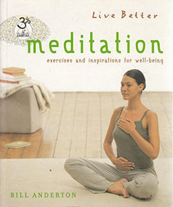 Meditation: Exercises and Inspirations for Well Being 