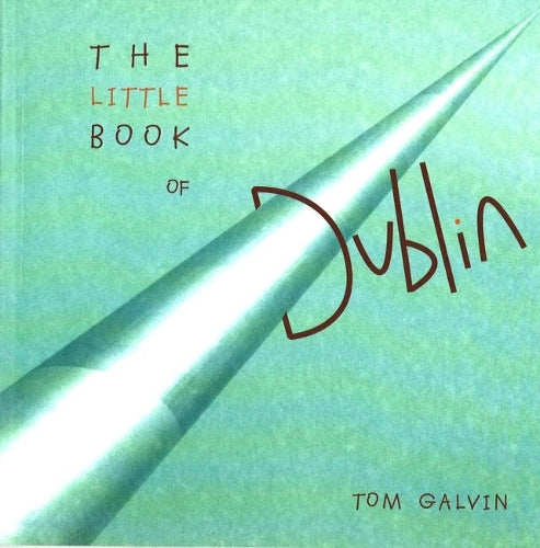 The Little Book of Dublin