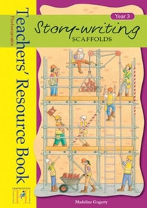 Story Writing Scaffolds: Year 3 