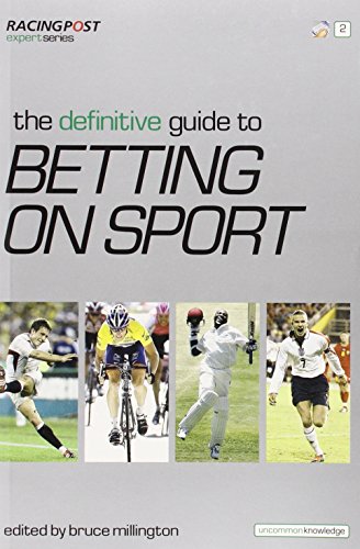 The Definitive Guide to Betting on Sports