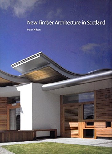 New Timber Architecture in Scotland