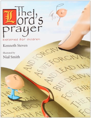 The Lord's Prayer Explained For Children