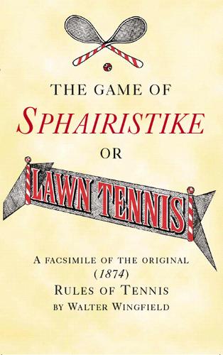 The Game Of Sphairistike Or Lawn Tennis