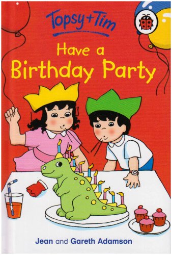 Topsy and Tim: Have A Birthday Party