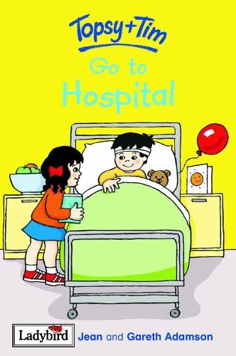 Topsy and Tim: Go to Hospital