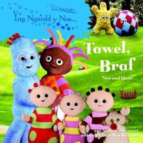 Yng Ngardd y Nos: Tawel, Braf!