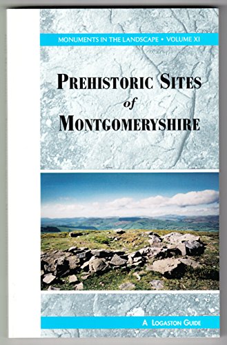 The Prehistoric Sites of Montgomeryshire