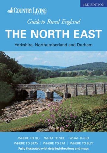 "Country Living" Guide to Rural England - the North East
