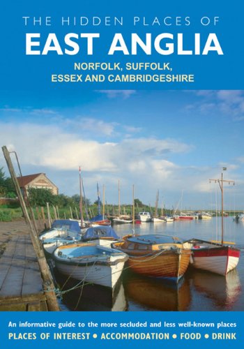 The Hidden Places of East Anglia