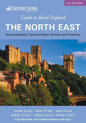 Country Living Guide to Rural England - the North East